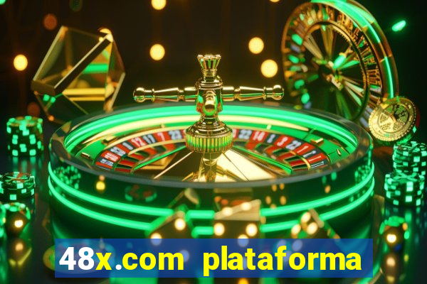 48x.com plataforma de jogos